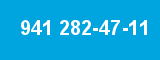 941 282-47-11